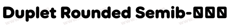 Duplet Rounded Semib字体转换
